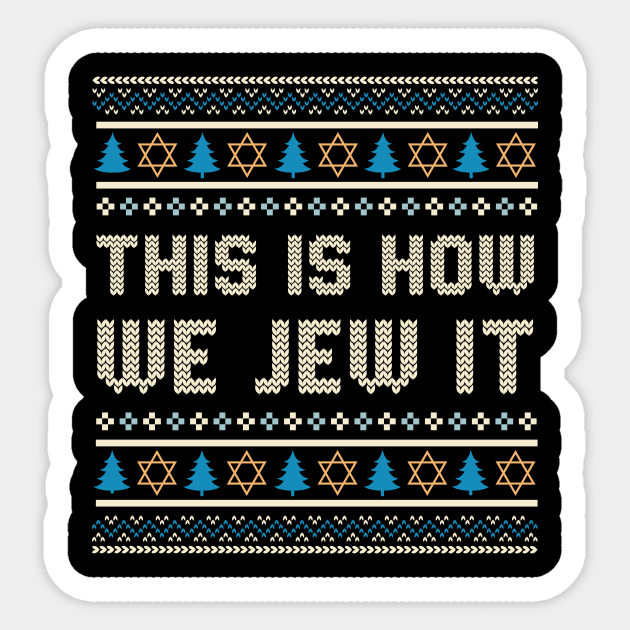 This Is How We Jew It Sticker by TheDesignDepot